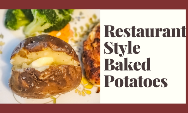 How to Cook Restaurant Style Baked Potatoes A Delightful Recipe for Your Taste Buds